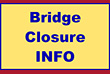 Bridge closure info