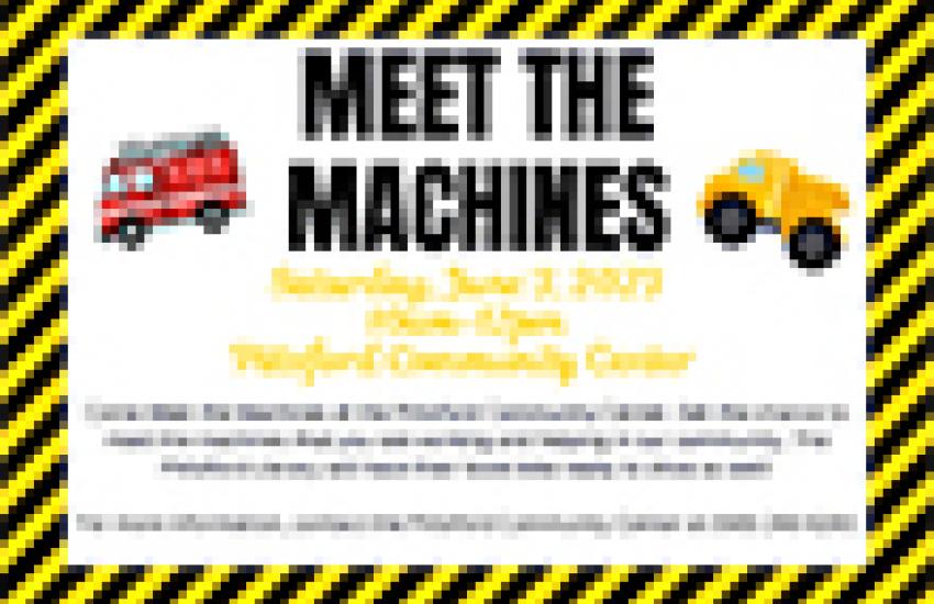 Meet the Machines that work around Town This Saturday, 6/3/2023 from