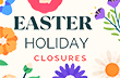 Easter Holiday Closure Floral Graphic