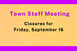 Annual Meeting Town Staff Meeting closures info graphic